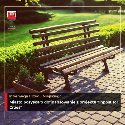 Zdjęcie przedstawia ławkę na&nbsp;tle zieleni. Wok&oacute;ł ramka, na&nbsp;dole napis Informacja Urzędu Miejskiego. Miasto pozyskało dofinansowanie z&nbsp;programu InPost for Cities